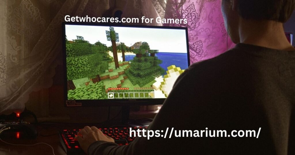 Getwhocares.com for Gamers